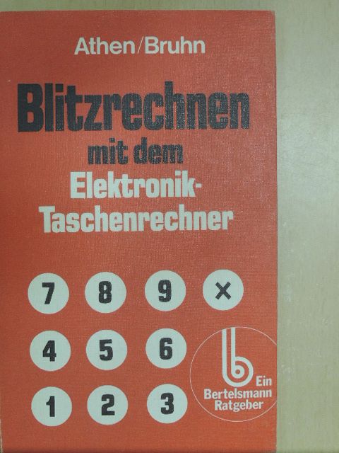 Dietrich Pohlmann - Blitzrechnen mit dem Elektronik-Taschenrechner [antikvár]
