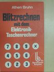 Dietrich Pohlmann - Blitzrechnen mit dem Elektronik-Taschenrechner [antikvár]