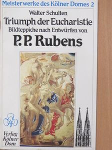 Walter Schulten - Triumph der Eucharistie [antikvár]