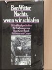 Ben Witter - Nachts, wenn wir schlafen [antikvár]