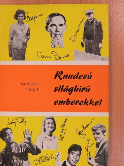 Hámori Tibor - Randevú világhírű emberekkel (dedikált példány) [antikvár]