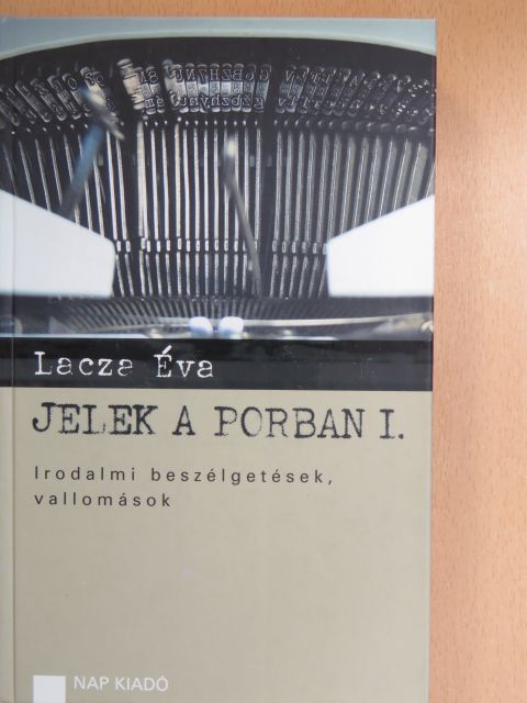 Lacza Éva - Jelek a porban I. [antikvár]