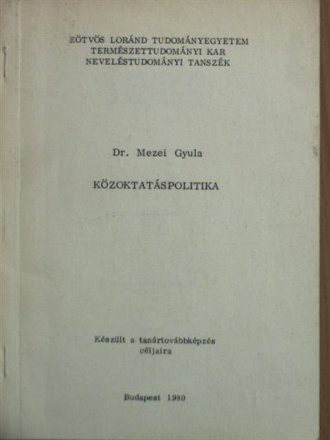 Dr. Mezei Gyula - Közoktatáspolitika [antikvár]
