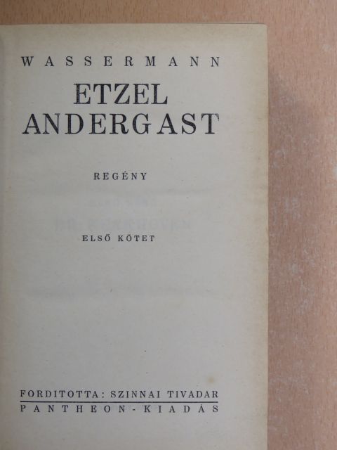 Wassermann - Etzel Andergast I-II. [antikvár]