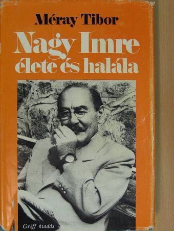 Méray Tibor - Nagy Imre élete és halála [antikvár]