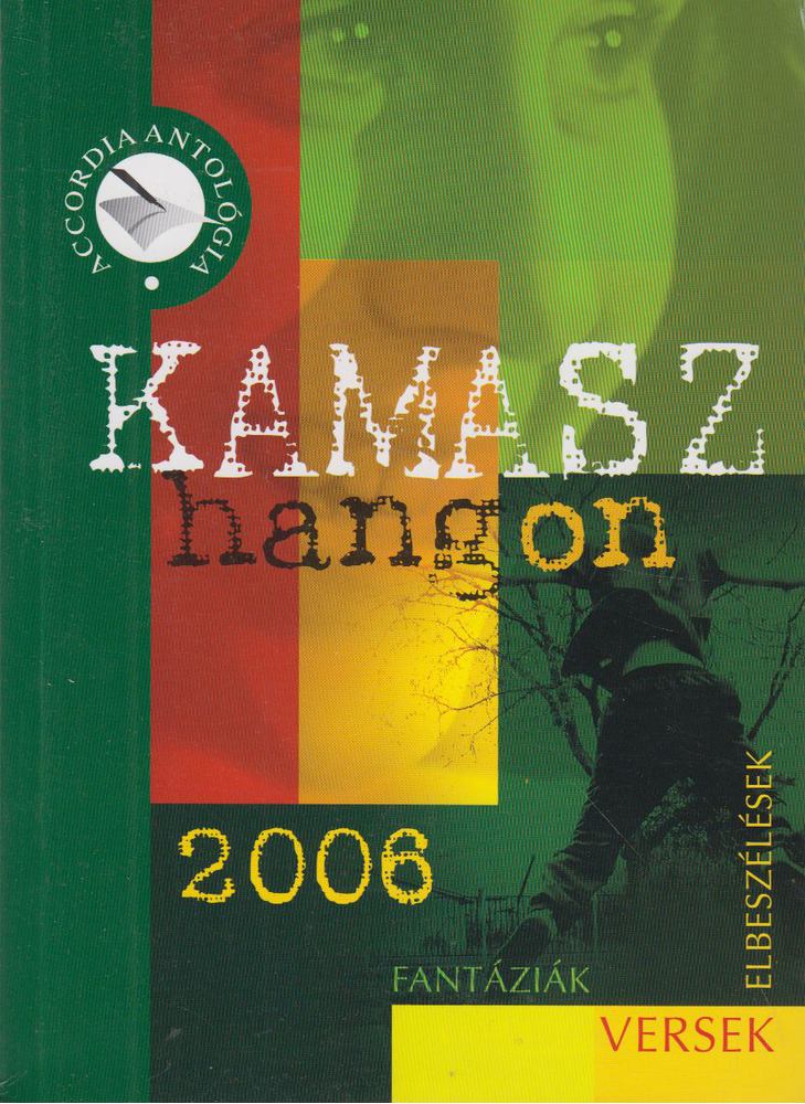 Bodrogi Huszár Katalin (szerk.) - Kamaszhangon 2006 [antikvár]