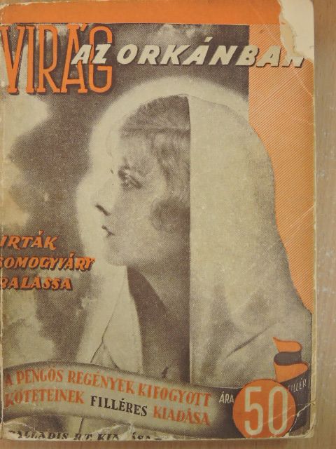 Balassa Imre - Virág az orkánban [antikvár]