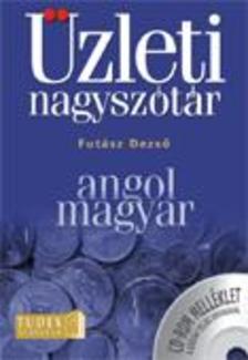 Futász Dezső - Futász Dezső: Angol-magyar üzleti nagyszótár