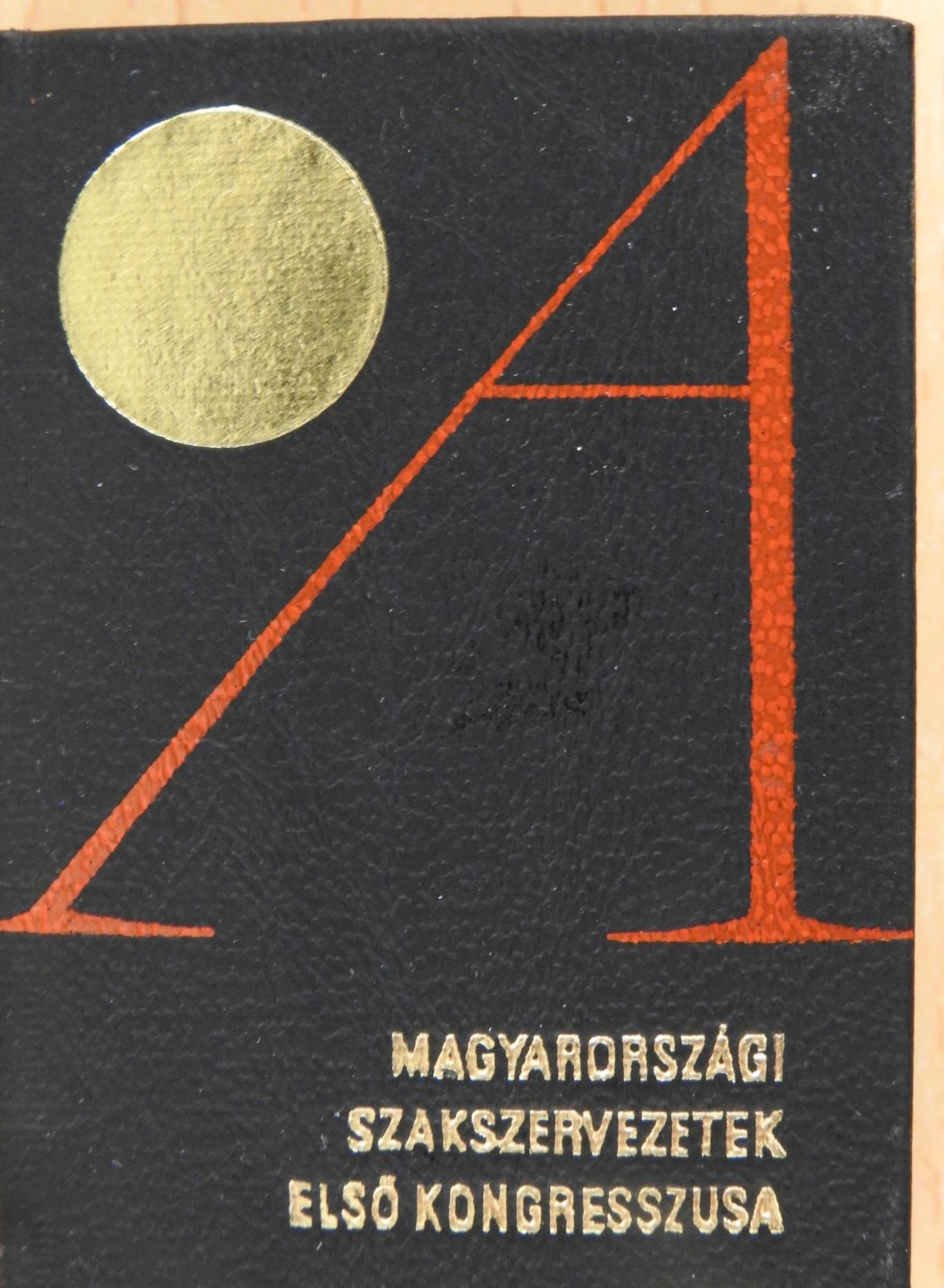 Végh Oszkár - A magyarországi szakszervezetek első kongresszusa (minikönyv) (számozott) [antikvár]