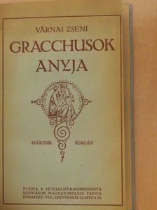Várnai Zseni - Gracchusok anyja [antikvár]