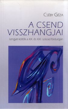 Cséby Géza - A csend visszhangjai [antikvár]