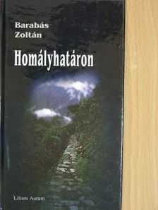Barabás Zoltán - Homályhatáron [antikvár]