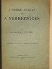 Dr. Illyefalvi Vitéz Géza - A nemek aránya és a nemképződés [antikvár]