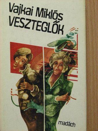 Vajkai Miklós - Veszteglők [antikvár]