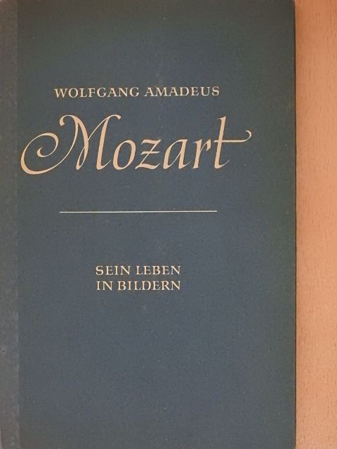 Richard Petzoldt - Wolfgang Amadeus Mozart - Sein leben in bildern [antikvár]