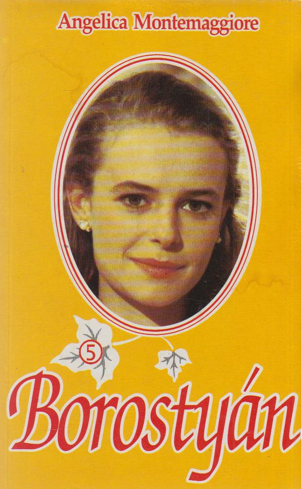 Montemaggiore, Angelica - Borostyán 5. [antikvár]