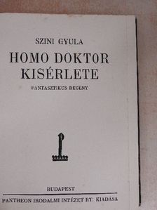 Szini Gyula - Homo doktor kisérlete [antikvár]