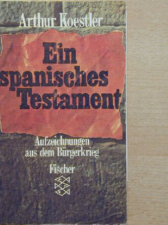 Arthur Koestler - Ein spanisches Testament [antikvár]