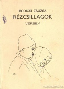 Bodicsi Zsuzsa - Rézcsillagok [antikvár]