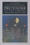 Vladimir Voinovich - Pretender to the Throne: The Further Adventures of Private Ivan Chonkin [antikvár]