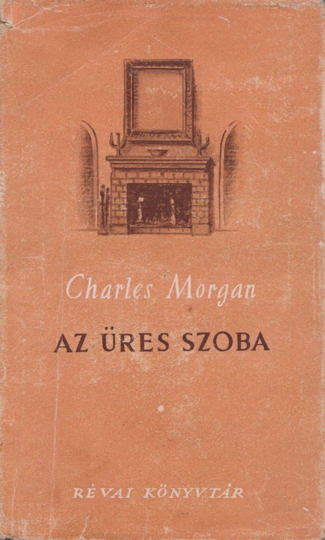 Charles Morgan - Az üres szoba [antikvár]