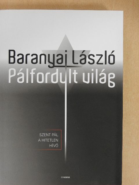 Baranyai László - Pálfordult világ [antikvár]
