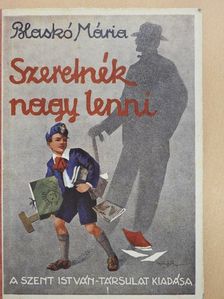 Blaskó Mária - Szeretnék nagy lenni... [antikvár]