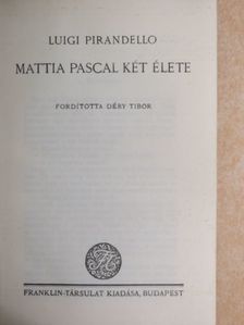 Luigi Pirandello - Mattia Pascal két élete [antikvár]