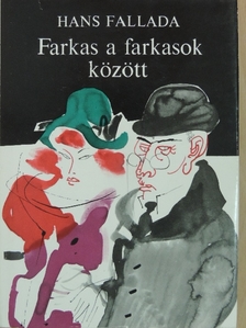 Hans Fallada - Farkas a farkasok között [antikvár]