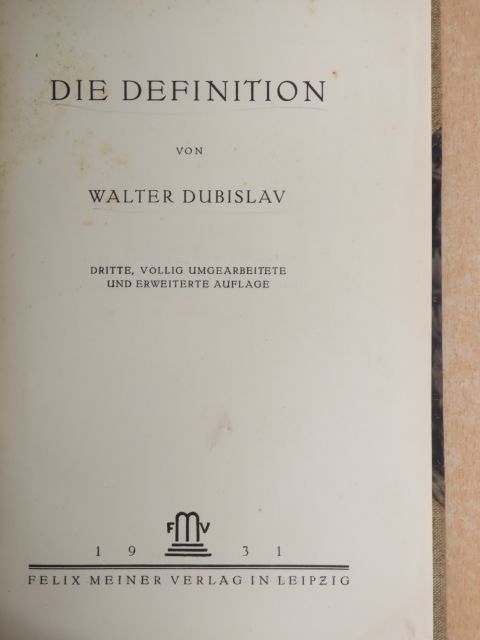 Walter Dubislav - Die Definition [antikvár]