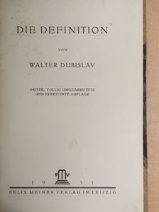 Walter Dubislav - Die Definition [antikvár]