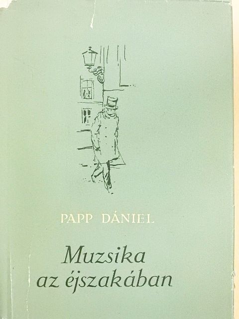 Papp Dániel - Muzsika az éjszakában [antikvár]
