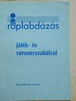 Dr. Holvay Endre - Röplabdázás [antikvár]