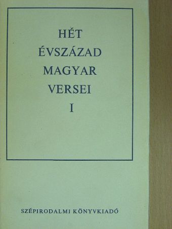 Amade Antal - Hét évszázad magyar versei I. (töredék) [antikvár]