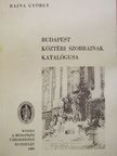 Rajna György - Budapest köztéri szobrainak katalógusa [antikvár]