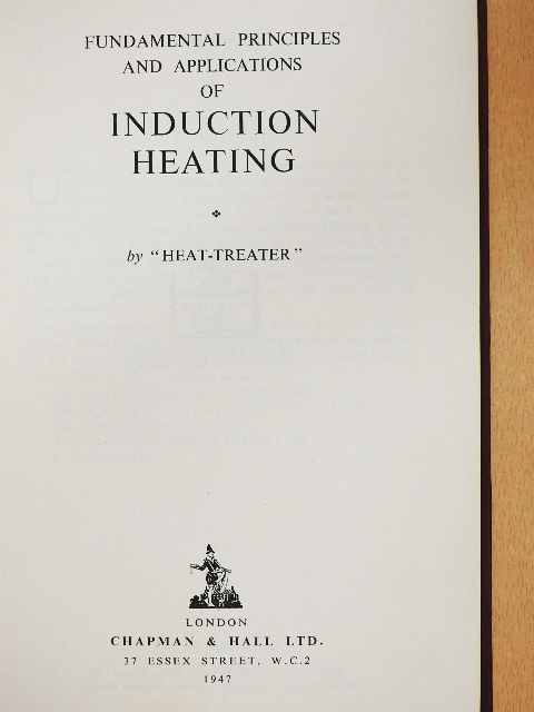 Fundamental Principles and Applications of Induction Heating [antikvár]