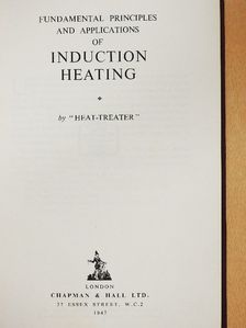 Fundamental Principles and Applications of Induction Heating [antikvár]