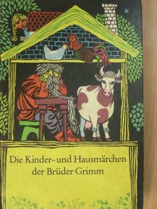 Brüder Grimm - Die Kinder- und Hausmärchen der Brüder Grimm [antikvár]