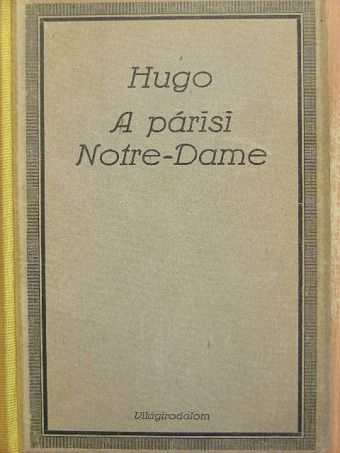 Victor Hugo - A Párisi Notre-Dame I-II. [antikvár]