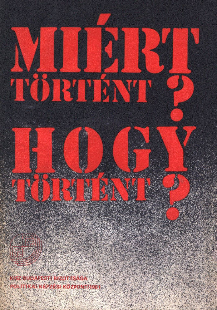 Miért történt? Hogy történt? [antikvár]
