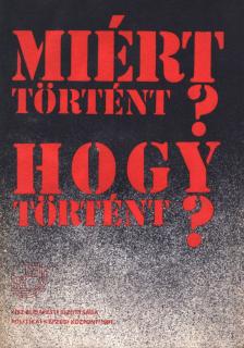 Miért történt? Hogy történt? [antikvár]