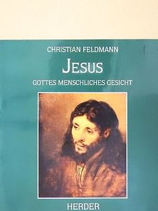 Christian Feldmann - Jesus [antikvár]