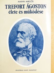 Mann Miklós - Trefort Ágoston élete és működése [antikvár]