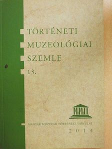 Baji Etelka - Történeti Muzeológiai Szemle 13. [antikvár]