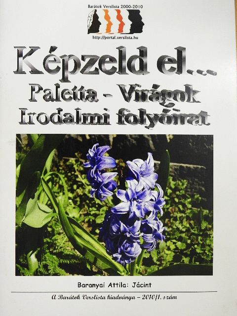 Csöreginé Baranyai Anita - Képzeld el... Paletta-Virágok 2010/1. [antikvár]