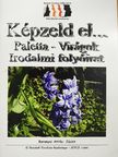 Csöreginé Baranyai Anita - Képzeld el... Paletta-Virágok 2010/1. [antikvár]