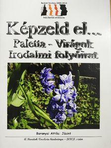 Csöreginé Baranyai Anita - Képzeld el... Paletta-Virágok 2010/1. [antikvár]