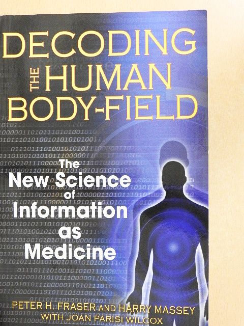 Harry Massey - Decoding the Human Body-Field [antikvár]