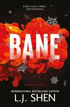 L. J. Shen - Bane (Sinners of Saint Series, Book 4)