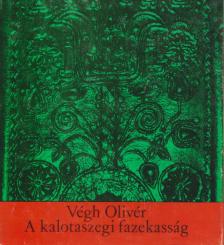 VÉGH OLIVÉR - A kalotaszegi fazekasság [antikvár]